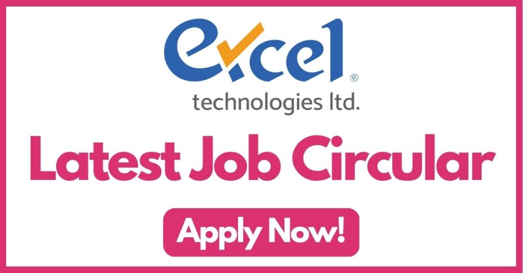 excel-technologies-ltd-job-circular